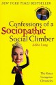 Confessions of a Sociopathic Social Climber: The Katya Livingston Chronicles - Adèle Lang