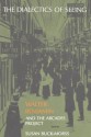 The Dialectics of Seeing: Walter Benjamin and the Arcades Project (Studies in Contemporary German Social Thought) - Susan Buck-Morss