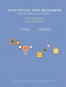 Statistics for Business: Decision Making and Analysis, Preliminary Edition, Volume I - Robert A. Stine, Dean P. Foster