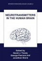 Neurotransmitters in the Human Brain - David J Tracey, George Paxinos, Jonathan Stone