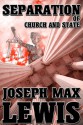 Separation of Church and State - Joseph Max Lewis