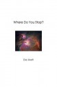 Where Do You Stop? (Trade Paperback) - Eric Kraft