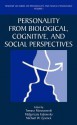 Personality from Biological, Cognitive, and Social Perspective - Tomasz Maruszewski, Malgorzata Fajkowska, Michael W. Eysenck