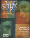 Shift: At The Frontiers of Consciousness (Spring 2009) The Mystery of Twin Telepathy and the Illusion of Separation; In Search of Happiness; The Adaptive Organization; Interview with Adyashanti; The Return of Psychedelic Research. (No. 22) - Vesela Simic, Diane H Powell, Carol Mase, Steve Donoso, Adyashanti, Matthew Gilbert, Edgar Mitchell