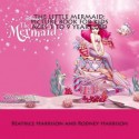 The Little Mermaid: Picture Book for Kids Ages 3 to 9 Years Old - Beatrice Harrison, Rodney Harrison