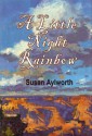 A Little Night Rainbow (Rainbow Rock Series) - Susan Aylworth