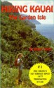 Hiking Kauai: The Garden Isle - Robert Smith, Kevin G. Chard