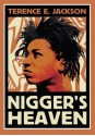 Nigger's Heaven - Terence Jackson