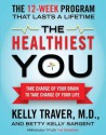 The Program: The Brain-Smart Approach to the Healthiest You: The Life-Changing 12-Week Method - Kelly Traver, Betty Kelly Sargent