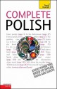 Complete Polish [With Book(s)] (Teach Yourself Language Complete Courses) - Nigel Gotteri, Joanna Michalak-Gray