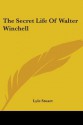 The Secret Life of Walter Winchell - Lyle Stuart