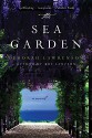 The Sea Garden: A Novel - Deborah Lawrenson