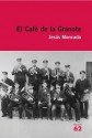 El cafè de la granota - Jesús Moncada