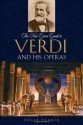 The New Grove Guide to Verdi and His Operas (New Grove Operas) - Roger Parker