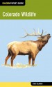 Falcon Pocket Guide: Colorado Wildlife - Todd Telander