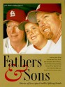 Fathers & Sons: Stories of How Sport Builds Lifelong Bonds - Beckett Publications