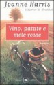 Vino, patate e mele rosse - Joanne Harris, Laura Grandi