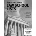 The NAPLA/SAPLA Law School Lists 2008-2009 Edition - Gerald L. Wilson, Edward M. Stern