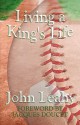 Living a King's Life - John Leahy, Jacques Doucet