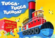 Tugga-Tugga Tugboat (Board Book) - Kevin Lewis, Daniel Kirk