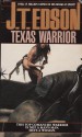 Texas Warrior - J.T. Edson