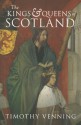 The Kings and Queens of Scotland - Timothy Venning