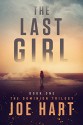 The Last Girl (The Dominion Trilogy Book 1) - Joe Hart