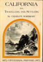 California for Travellers and Settlers - Charles Bernard Nordhoff