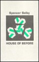 House of Before - Spencer Selby