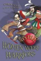 It's True! Women Were Warriors (20) - Carol Jones, Elise Hurst