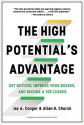 The High Potential's Advantage: Get Noticed, Impress Your Bosses, and Become a Top Leader - Jay Conger, Allan Church