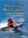 Inclusive Recreation With Web Resource: Programs and Services for Diverse Populations with Web ancillaries - Human Kinetics