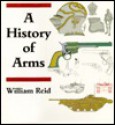 A history of arms - William Reid