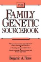 The Family Genetic Sourcebook - Benjamin A. Pierce