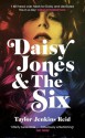 Daisy Jones & The Six - Taylor Jenkins Reid