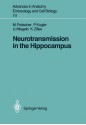 Neurotransmission in the Hippocampus - M. Frotscher, K. Zilles, P. Kugler, U. Misgeld