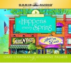 It Happens Every Spring - Gary Chapman, Catherine Palmer