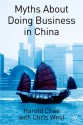 Myths about Doing Business in China - Harold Chee, Chris West