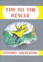 Tim to the Rescue - Edward Ardizzone