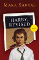 Harry, Revised - Mark Sarvas