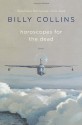 Horoscopes for the Dead - Billy Collins