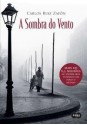 A Sombra do Vento (El Cemeterio de los Libros Olvidados #1) - Carlos Ruiz Zafón, tradução: Marcia Ribas