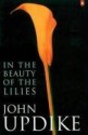 In The Beauty Of The Lilies - John Updike