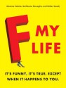 F My Life - Maxime Valette, Guillaume Passaglia, Didier Guedj