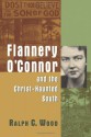 Flannery O'Connor and the Christ-Haunted South - Ralph C. Wood