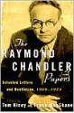 The Raymond Chandler Papers: Selected Letters and Nonfiction 1909-1959 - Raymond Chandler, Frank MacShane, Tom Hiney