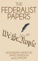 The Federalist Papers (Illustrated) - Alexander Hamilton, James Madison, John Jay