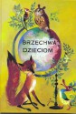 Brzechwa dzieciom - Jan Brzechwa