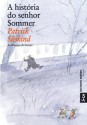 A historia do senhor Sommer - Patrick Süskind, Jean-Jacques Sempé