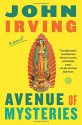 Avenue of Mysteries - John Irving